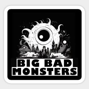 Big Bad Monsters Sticker